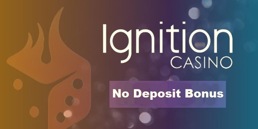 IGNITION CASINO NO DEPOSIT BONUS: UNLOCK REWARDS WITHOUT INITIAL DEPOSIT 1